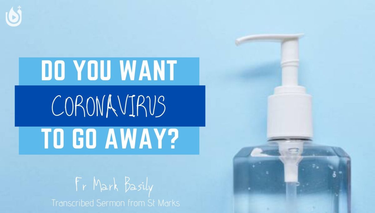 Do You Want Coronavirus to Go Away?