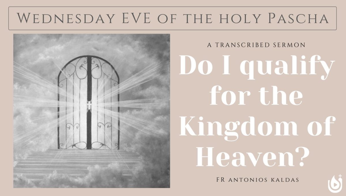Do I qualify for the Kingdom of Heaven?