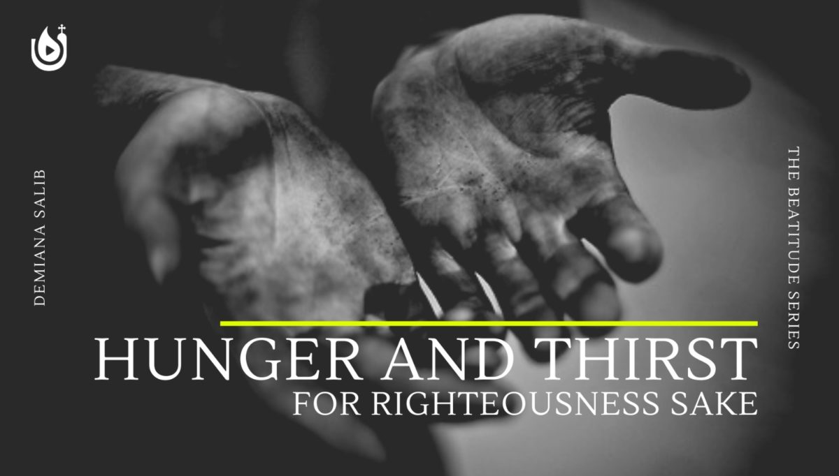 Those who Hunger and Thirst for Righteousness