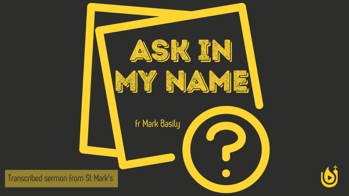 Ask In My Name