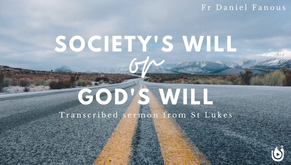 Society’s Will or God’s Will