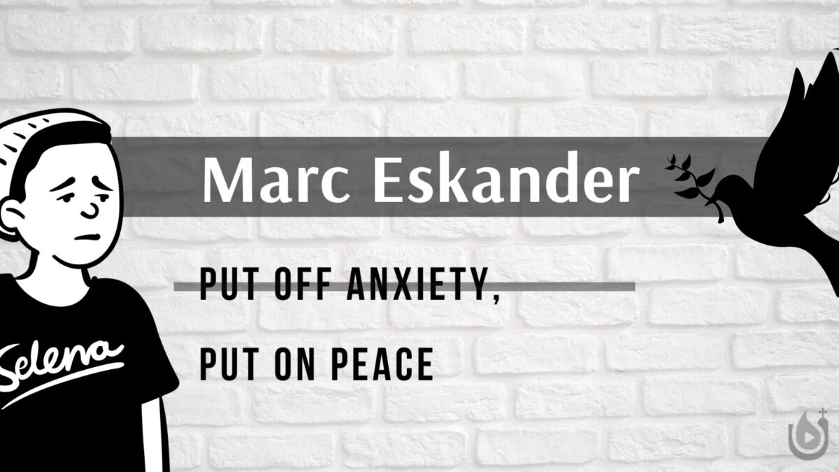 Put off Anxiety, Put on Peace
