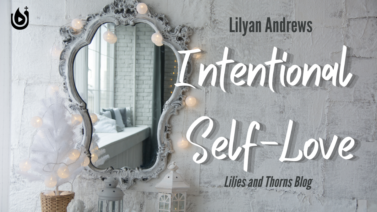 Intentional Self-Love