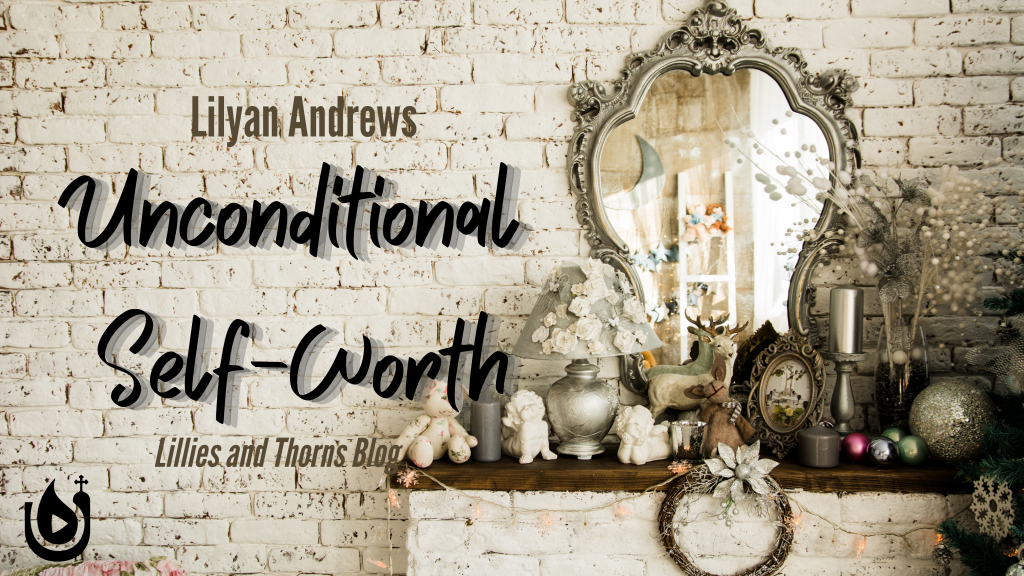 unconditional-self-worth-upper-room-media-blogs