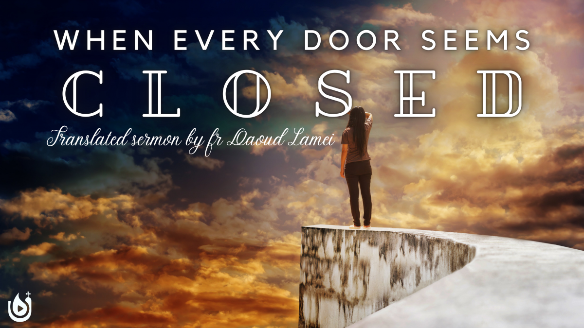 When Every Door Seems Closed