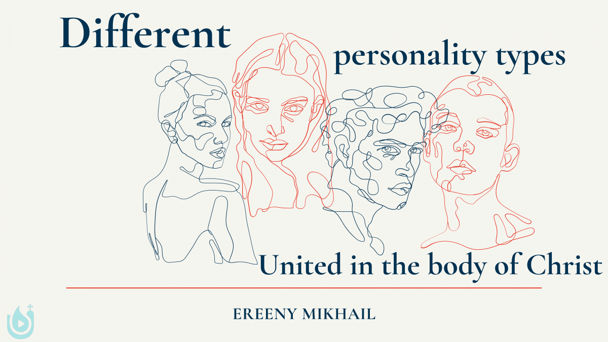 Different Personality Types United in the Body of Christ